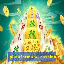 plataforma wj cassino